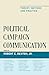 Political Campaign Communication: Theory, Method, and Practice (Lexington Studies in Political Communication)