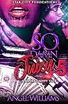 So Damn Juicy 5