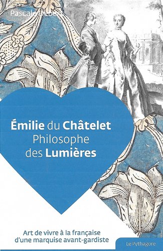 Émilie du Châtelet, Philosophe des Lumières (Paperback)