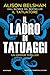 Il ladro di tatuaggi  (The Tattoo Thief, #2)