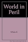 World in peril. T...