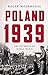 Poland 1939: The Outbreak of World War II
