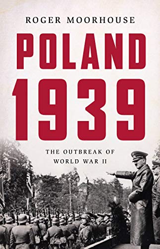 Poland 1939: The Outbreak of World War II (Kindle Edition)