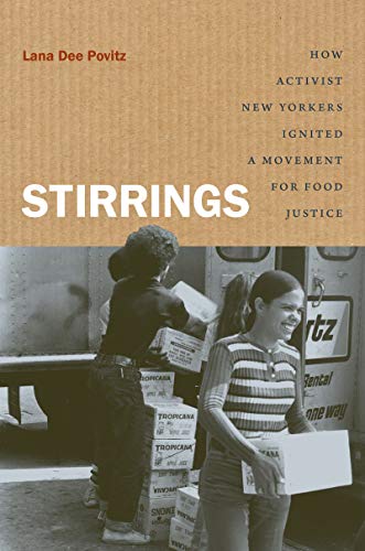 Stirrings: How Activist New Yorkers Ignited a Movement for Food Justice (Kindle Edition)