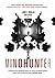 Mindhunter. Tajemnice elitarnej jednostki FBI (Mindhunter, #1)