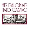 Mr. Palomar by Italo Calvino