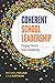 Coherent School Leadership: Forging Clarity from Complexity