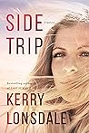 Side Trip by Kerry Lonsdale