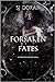 Forsaken Fates: A Forbidden Realms Novel