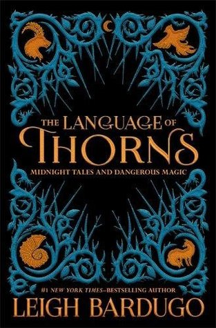 The Language of Thorns: Midnight Tales and Dangerous Magic