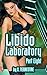 Libido Laboratory Part 8: H...
