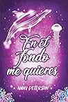 En el fondo me quieres by Anny Peterson
