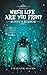Which Life Are You From? by Mayank Gaur
