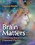 Brain Matters: Translating Research into Classroom Practice