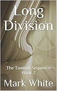 Long Division: The Tamboli Sequence Book 2