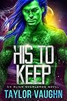 His to Keep by Taylor Vaughn