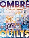 Ombré Quilts by Jennifer Sampou