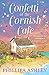 Confetti at the Cornish Cafe (The Penwith Trilogy #3)