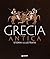 Grecia antica. Storia illustrata by Various