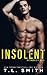 Insolent