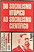 Do Socialismo Utópico Ao Socialismo Científico by Friedrich Engels