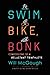 Swim, Bike, Bonk: Confessions of a Reluctant Triathlete