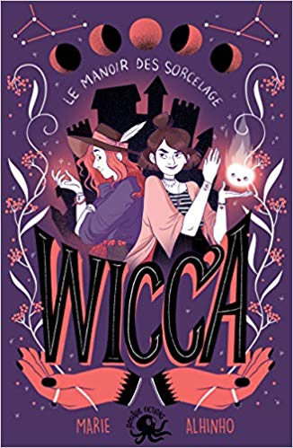 Wicca, Le Manoir des Sorcelage (Paperback)