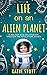 Life on an Alien Planet: Pathological Demand Avoidance: A PDA boy and his journey through the education system
