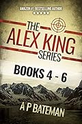 The Alex King Series: Books 4 - 6
