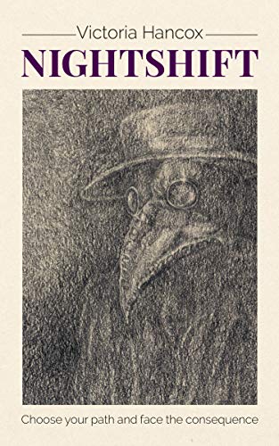 Nightshift: Choose your path and face the consequence (Kindle Edition)