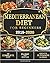 Mediterranean Diet for Beginners 2019-2020: The Complete Guide - 21-Day Diet Meal Plan - Lose Up to 20 Pounds in 3 Weeks