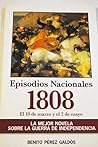 El 19 de Marzo y el 2 de Mayo 1808 by Benito Pérez Galdós