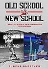 Old School vs. Ne...