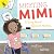 Playing and Learning Together Meeting Mimi, Grades PK - 1 by Francie Dolan Playing and Learning Together Meeting Mimi, Grades PK - 1 by Francie Dolan