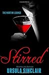 Stirred: The Martini Lounge Book 2 Stirred: The Martini Lounge Book 2