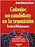 Colosio: un candidato en la transicion. Frente al México nuevo