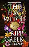 The Hag Witch of Tripp Creek
