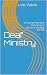Deaf Ministry: A Comprehens...