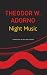 Night Music: Essays on Music 1928-1962 (The German List)