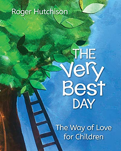 The Very Best Day: The Way of Love for Children (Paperback)