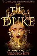 The Duke and I: The Tigers of Anyi City
