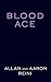 Blood Ace: A Flight of the ...