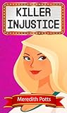 Killer Injustice (Hope Hadley #6)