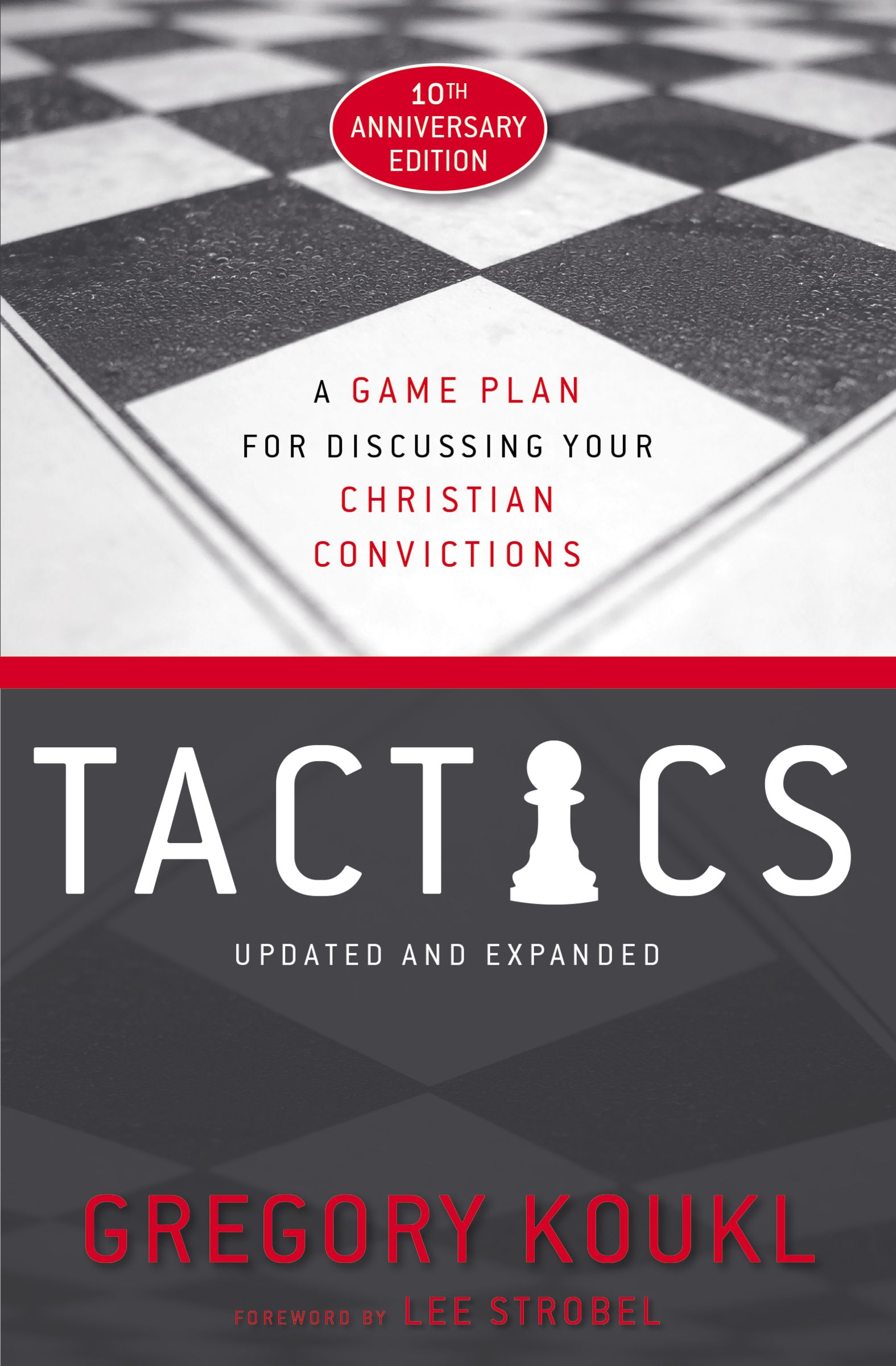 Book cover: Tactics: A Game Plan for Discussing Your Christian Convictions by Gregory Koukl