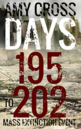 Days 195 to 202 (Mass Extinction Event, #9)