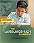 The Language-Rich Classroom: A Research-Based Framework for Teaching English Language Learners