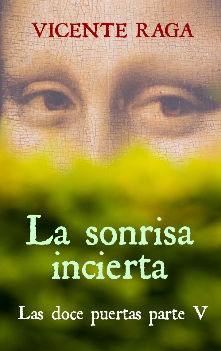 La sonrisa incierta: Las doce puertas parte V (Kindle Edition)