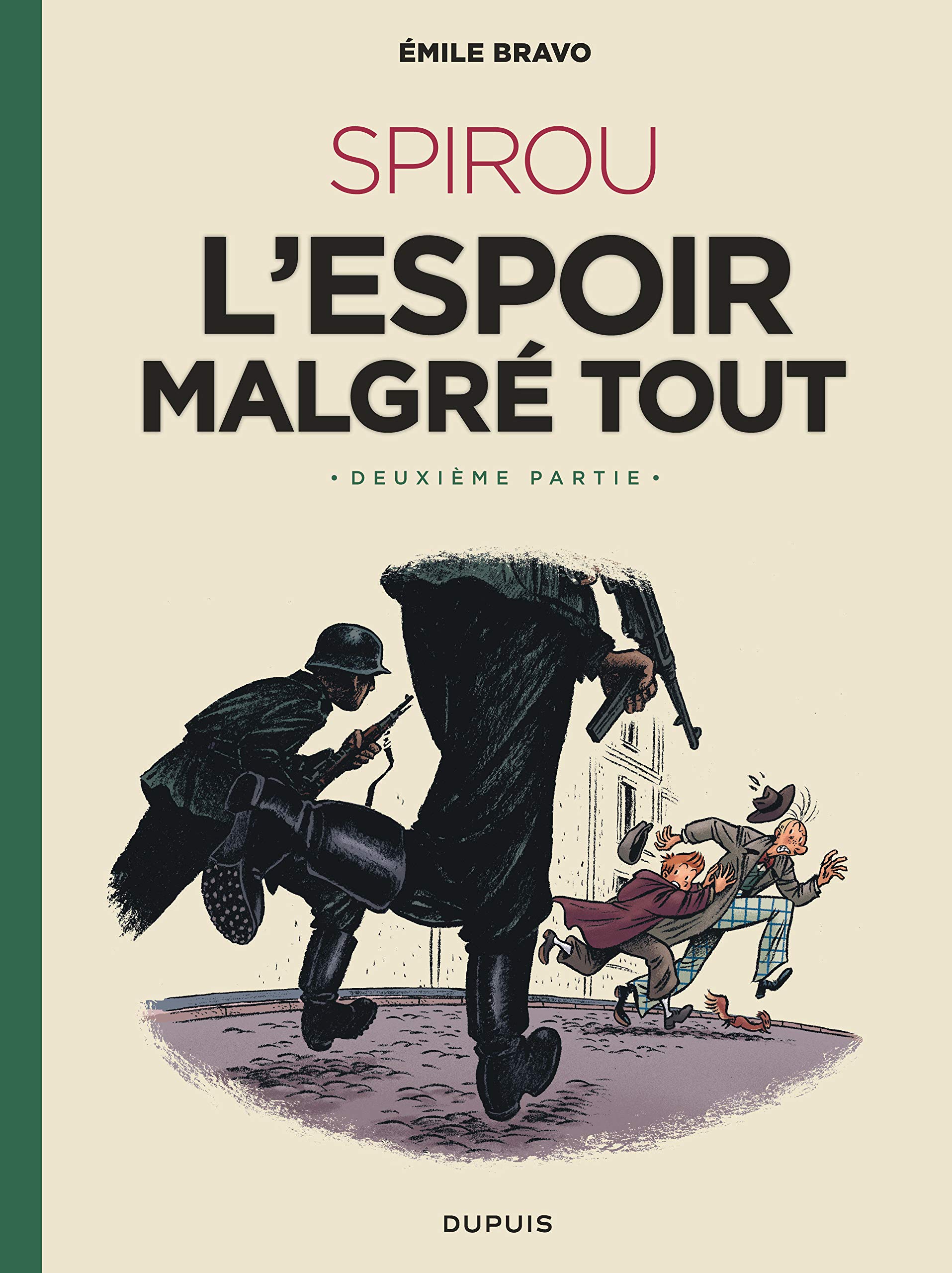Spirou - L'espoir malgré tout : Un peu plus loin vers l'horreur (Deuxième partie)
