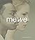 mewe: Love, Humanity and Us