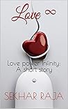 Love ∞ by Sekhar Raja Love ∞ by Sekhar Raja